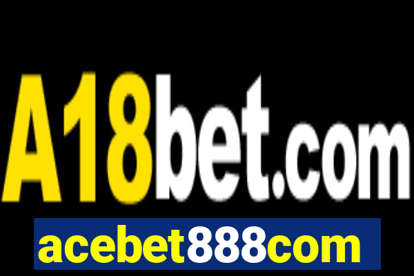 acebet888com