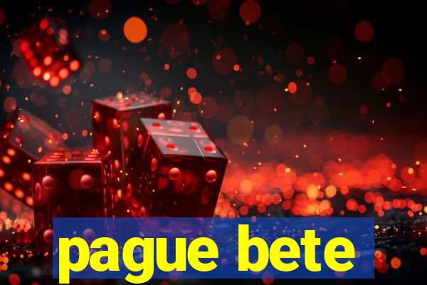 pague bete