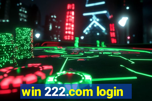 win 222.com login