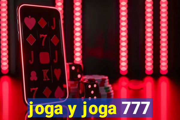 joga y joga 777