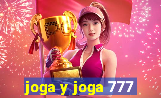 joga y joga 777