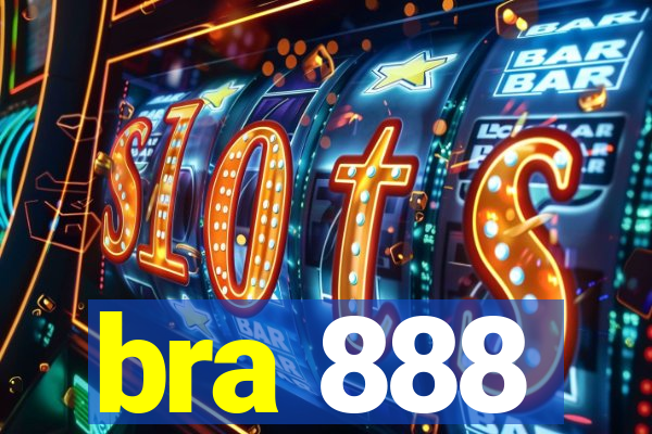 bra 888