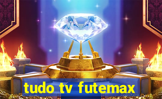 tudo tv futemax