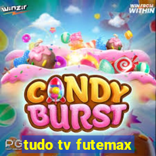 tudo tv futemax