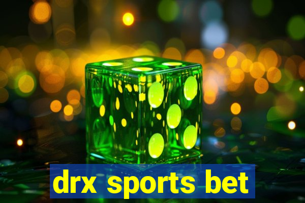 drx sports bet