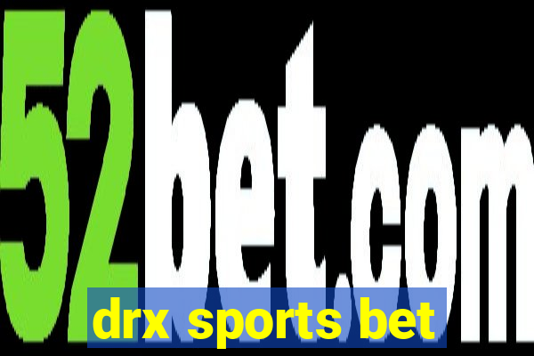 drx sports bet