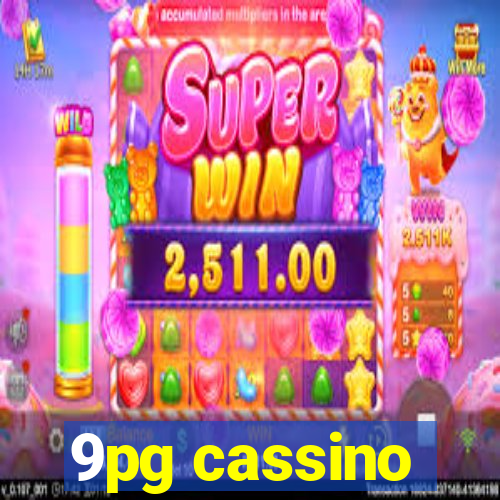 9pg cassino