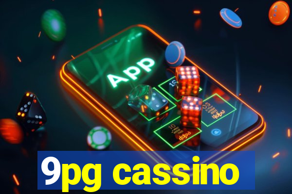 9pg cassino