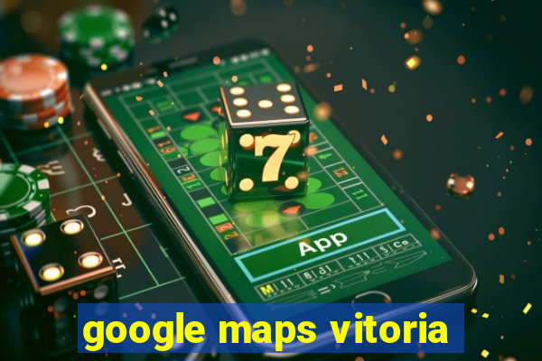 google maps vitoria