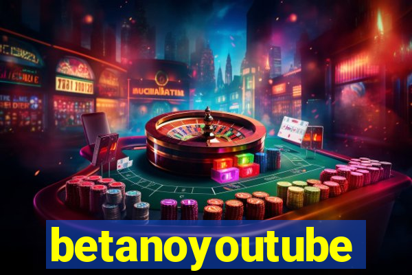 betanoyoutube