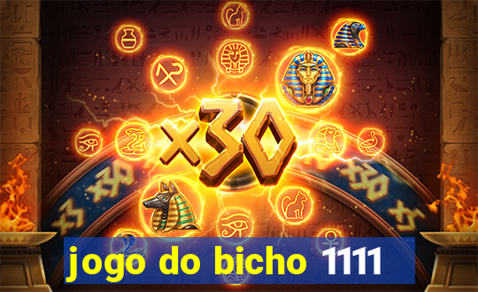 jogo do bicho 1111