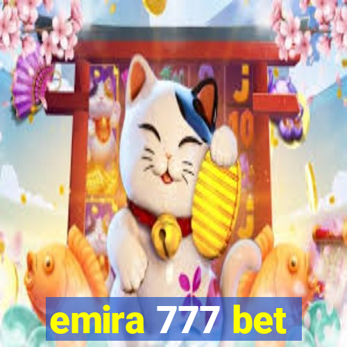 emira 777 bet