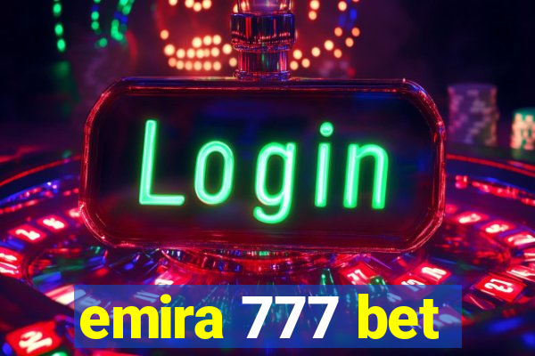 emira 777 bet