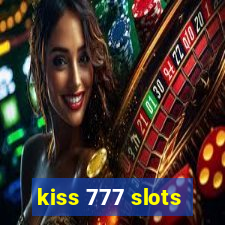 kiss 777 slots