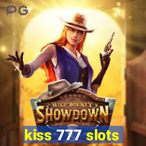 kiss 777 slots