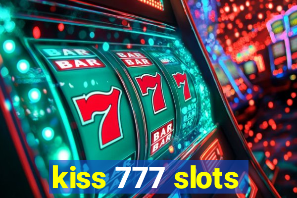 kiss 777 slots