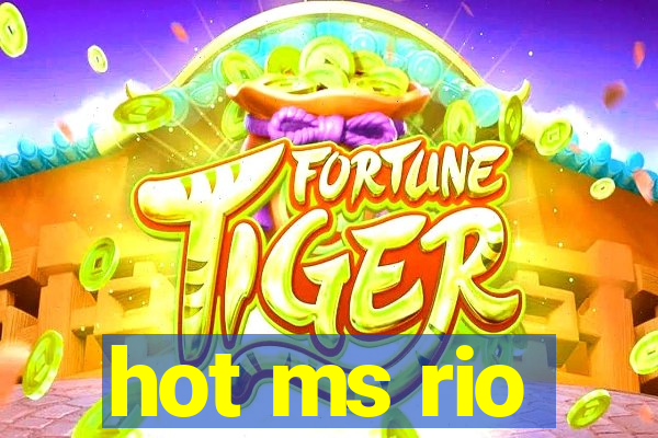 hot ms rio