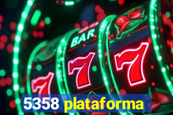 5358 plataforma