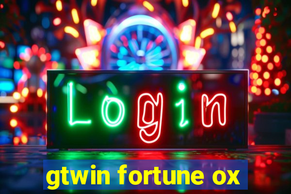 gtwin fortune ox