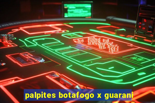 palpites botafogo x guarani