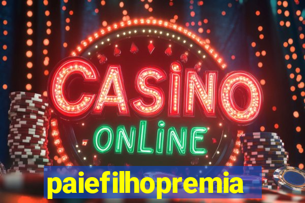 paiefilhopremiacoes.com