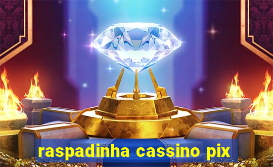 raspadinha cassino pix