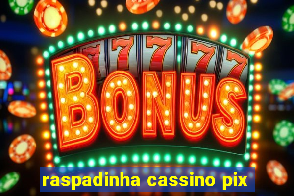 raspadinha cassino pix