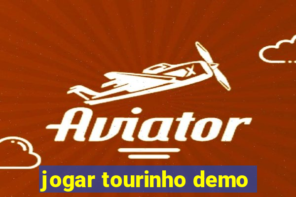 jogar tourinho demo