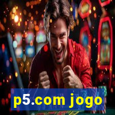 p5.com jogo