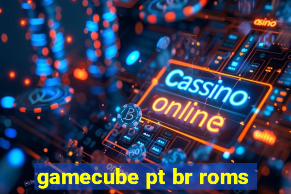 gamecube pt br roms