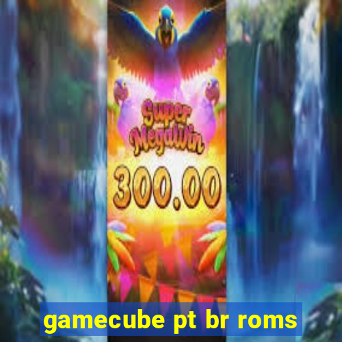 gamecube pt br roms