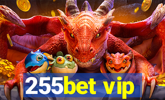 255bet vip