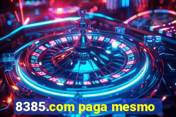 8385.com paga mesmo