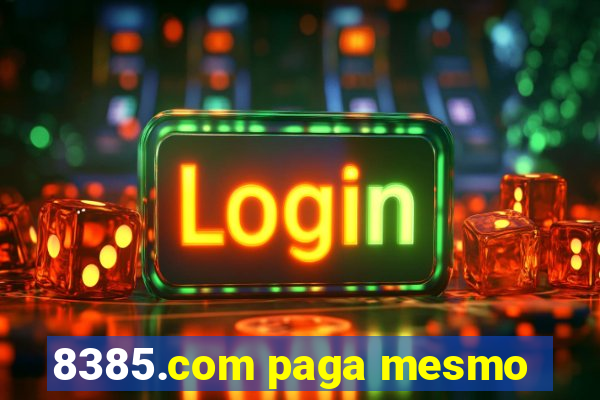 8385.com paga mesmo