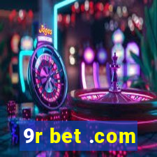 9r bet .com