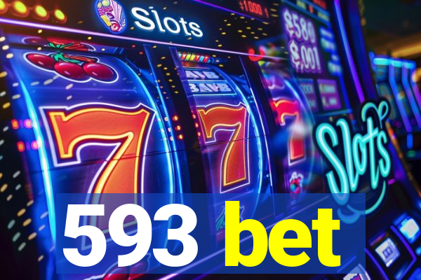 593 bet