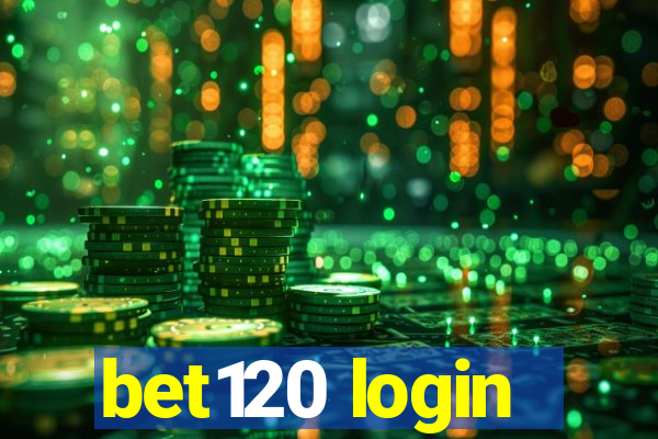 bet120 login