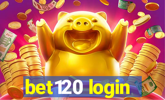 bet120 login