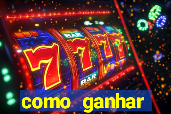 como ganhar dinheiro jogando gratis