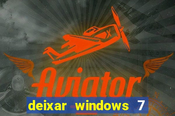 deixar windows 7 mais rapido