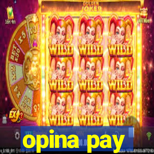 opina pay