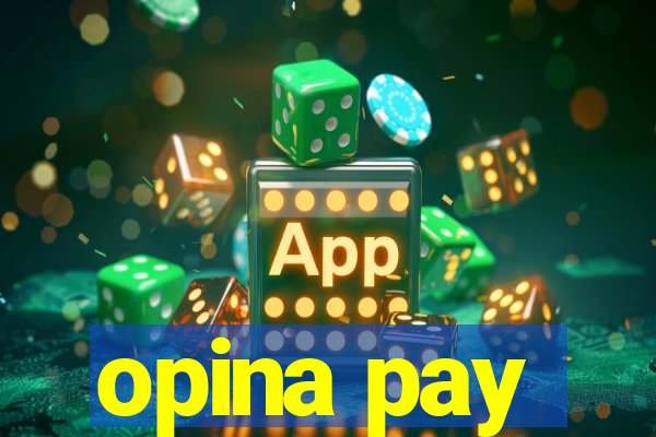 opina pay