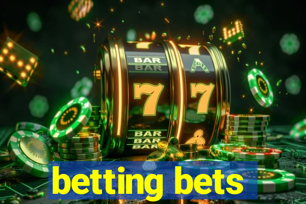 betting bets