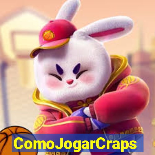 ComoJogarCraps