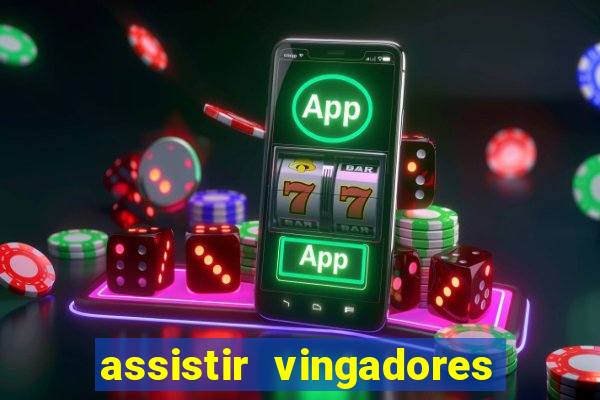 assistir vingadores guerra infinita dublado