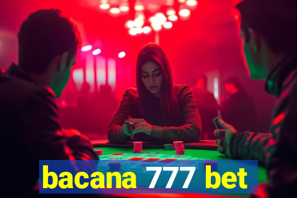 bacana 777 bet