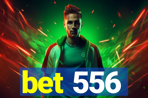 bet 556