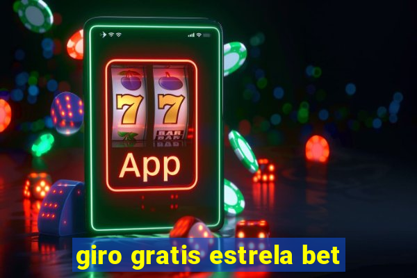 giro gratis estrela bet