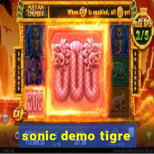 sonic demo tigre