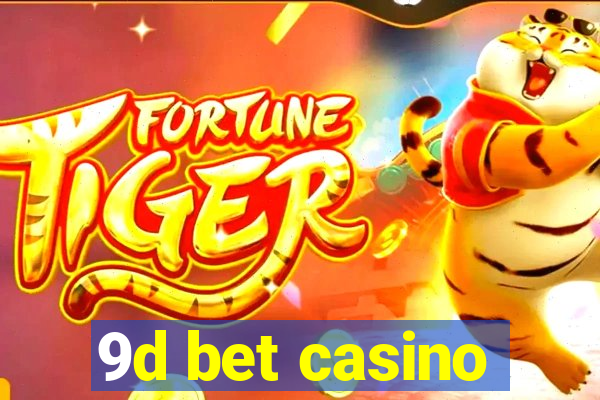 9d bet casino